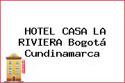 HOTEL CASA LA RIVIERA Bogotá Cundinamarca