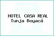 HOTEL CASA REAL Tunja Boyacá