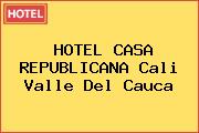 HOTEL CASA REPUBLICANA Cali Valle Del Cauca