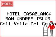 HOTEL CASABLANCA SAN ANDRES ISLAS Cali Valle Del Cauca