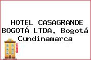 HOTEL CASAGRANDE BOGOTÁ LTDA. Bogotá Cundinamarca
