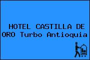 HOTEL CASTILLA DE ORO Turbo Antioquia