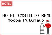 HOTEL CASTILLO REAL Mocoa Putumayo