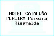 HOTEL CATALUÑA PEREIRA Pereira Risaralda