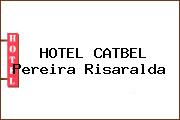 HOTEL CATBEL Pereira Risaralda