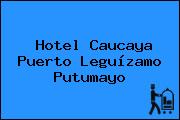 Hotel Caucaya Puerto Leguízamo Putumayo