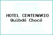 HOTEL CENTENARIO Quibdó Chocó
