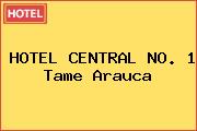 HOTEL CENTRAL NO. 1 Tame Arauca