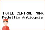 HOTEL CENTRAL PARK Medellín Antioquia