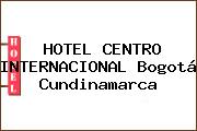 HOTEL CENTRO INTERNACIONAL Bogotá Cundinamarca