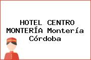HOTEL CENTRO MONTERÍA Montería Córdoba