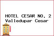 HOTEL CESAR NO. 2 Valledupar Cesar