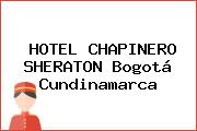 HOTEL CHAPINERO SHERATON Bogotá Cundinamarca