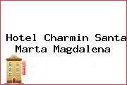 Hotel Charmin Santa Marta Magdalena