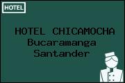 HOTEL CHICAMOCHA Bucaramanga Santander