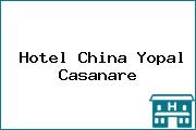 Hotel China Yopal Casanare