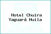 Hotel Chuira Yaguará Huila