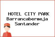 HOTEL CITY PARK Barrancabermeja Santander
