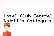 Hotel Club Central Medellín Antioquia