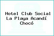 Hotel Club Social La Playa Acandí Chocó
