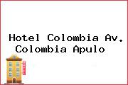 Hotel Colombia Av. Colombia Apulo 