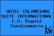 HOTEL COLOMBIANS SUITE INTERNATIONAL E.U. Bogotá Cundinamarca