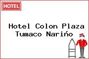 Hotel Colon Plaza Tumaco Nariño