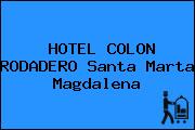HOTEL COLON RODADERO Santa Marta Magdalena