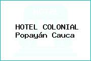HOTEL COLONIAL Popayán Cauca