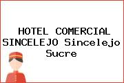 HOTEL COMERCIAL SINCELEJO Sincelejo Sucre