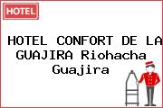Ver hotel confort de la guajira riohacha guajira HOTEL CONFORT DE LA GUAJIRA Riohacha Guajira