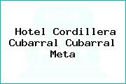 Hotel Cordillera Cubarral Cubarral Meta