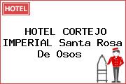 HOTEL CORTEJO IMPERIAL Santa Rosa De Osos 