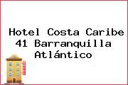 Hotel Costa Caribe 41 Barranquilla Atlántico