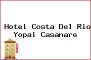 Hotel Costa Del Rio Yopal Casanare