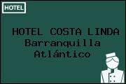 HOTEL COSTA LINDA Barranquilla Atlántico
