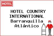 HOTEL COUNTRY INTERNATIONAL Barranquilla Atlántico