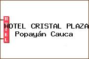 HOTEL CRISTAL PLAZA Popayán Cauca