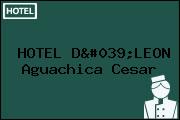 Ver hotel d039leon aguachica cesar HOTEL D'LEON Aguachica Cesar