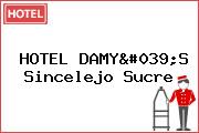 HOTEL DAMY'S Sincelejo Sucre