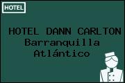 HOTEL DANN CARLTON Barranquilla Atlántico