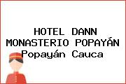 HOTEL DANN MONASTERIO POPAYÁN Popayán Cauca