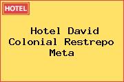 Hotel David Colonial Restrepo Meta