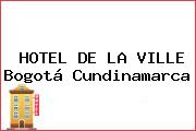 HOTEL DE LA VILLE Bogotá Cundinamarca