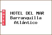 HOTEL DEL MAR Barranquilla Atlántico
