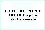 HOTEL DEL PUENTE BOGOTA Bogotá Cundinamarca