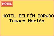 HOTEL DELFÍN DORADO Tumaco Nariño