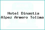 Hotel Dinastia Alpez Armero Tolima