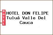 HOTEL DON FELIPE Tuluá Valle Del Cauca