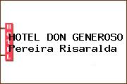HOTEL DON GENEROSO Pereira Risaralda